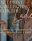 Art Print Collecting for the Ladies Workbook | Digital Workbook